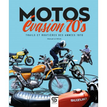 Motos Évasion 70’s, trails et routières des années 1970