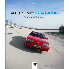 Alpine GTA & A610, talents à découvrir