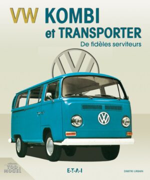 VOLKSWAGEN COMBI, un serviteur à toute épreuve