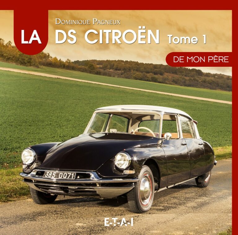 LA CITROEN DS DE MON PERE (1955-1967) TOME 1