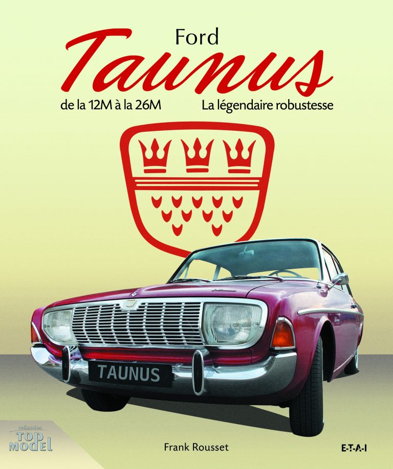 Ford Taunus, la légendaire robustesse