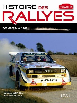 Histoire des Rallyes 1969-1986, tome 2