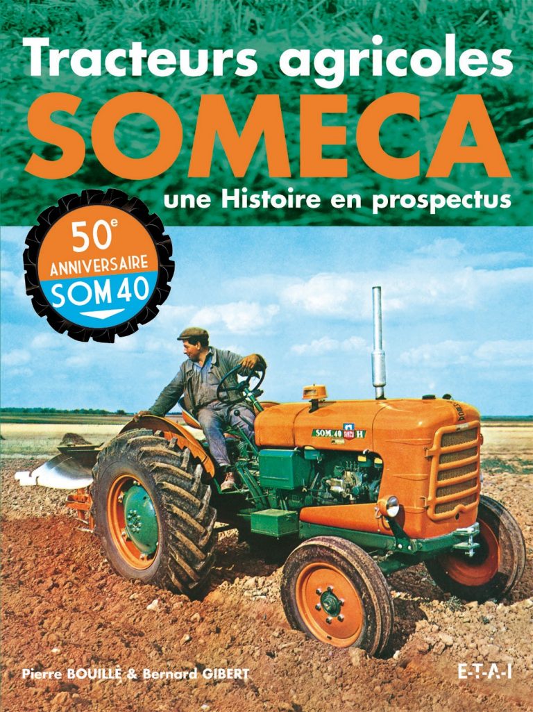 Tracteurs Someca,une histoire en prospectus