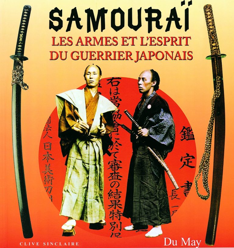 Samouraï, les armes et l'esprit du guerrier Japonais