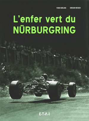 L'ENFER VERT DU NÜRBURGRING