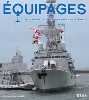 EQUIPAGES, VIE A BORD ET TRADITIONS DES MARINS ...