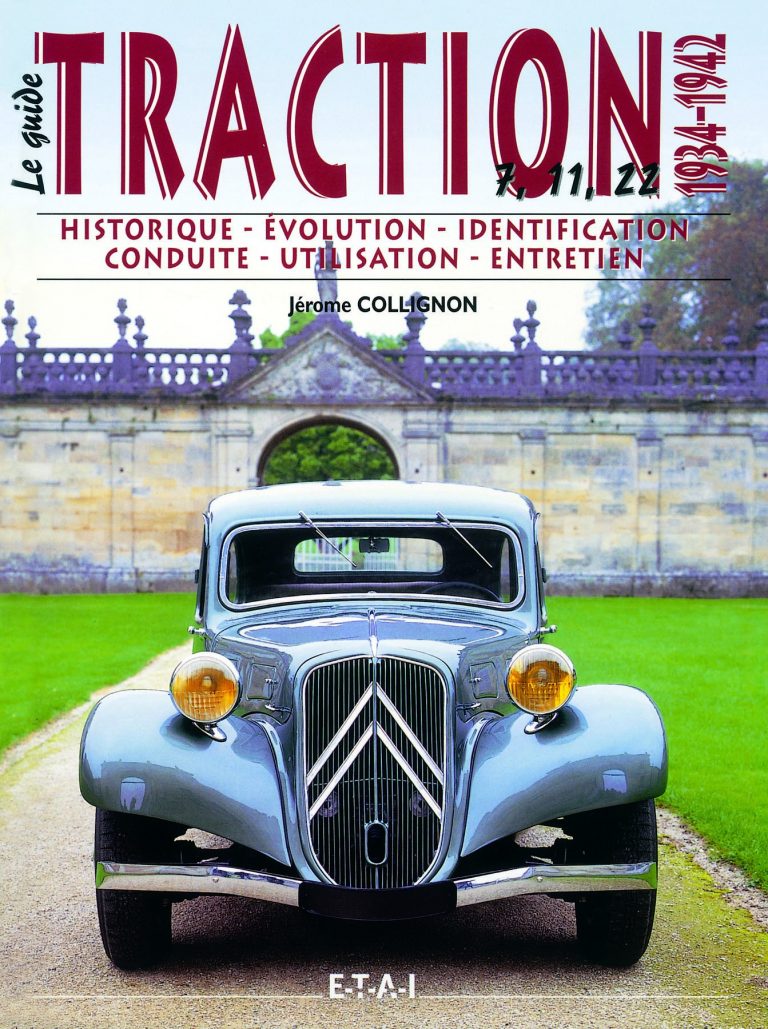 Citroën traction vol 1, 1934/1942 - le guide