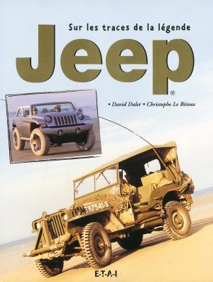 Jeep, sur les traces de la légende