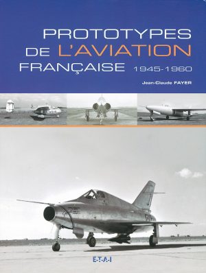 Prototypes de l'aviation française 1945-1960