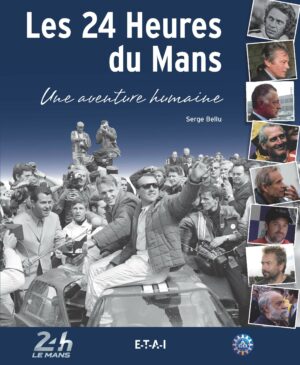 24 H du Mans, une aventure humaine