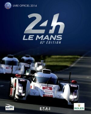 24 Heures du Mans 2014, le livre officiel