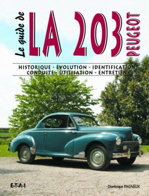 LE GUIDE DE LA PEUGEOT 203