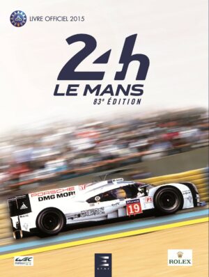 24 Heures du MANS 2015, le livre officiel