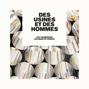 Des Usines et des Hommes