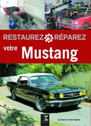 Restaurez Réparez votre MUSTANG