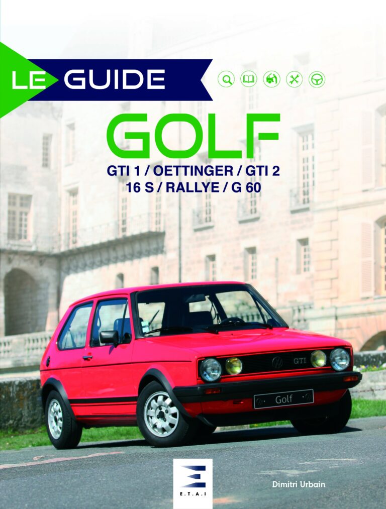 LE GUIDE DE LA GOLF GTI / OETTINGER / GTI 2 / 16 S / RALLYE / G 60