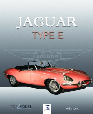 JAGUAR TYPE E, LE FAUVE DE CONVENTRY