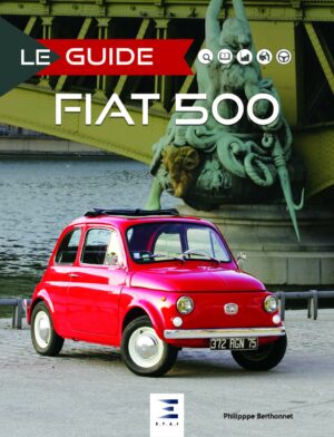 LE GUIDE FIAT 500