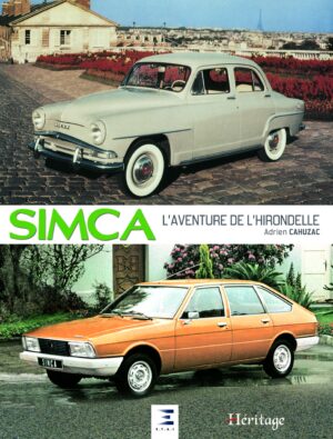 SIMCA, L'AVENTURE DE L'HIRONDELLE