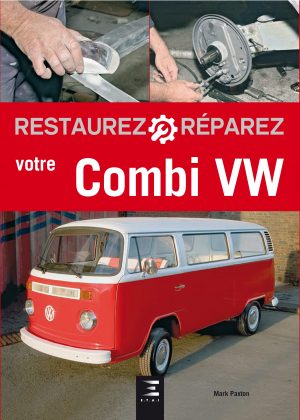 RESTAUREZ RÉPAREZ VOTRE COMBI VW