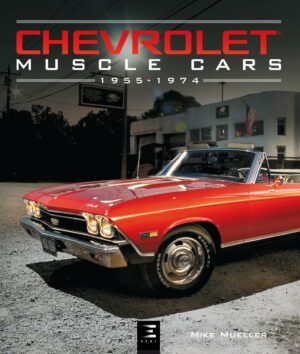 CHEVROLET MUSCLE CARS 1955-1974