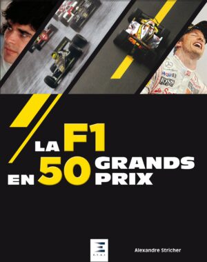 LA F1 EN 50 GRANDS PRIX