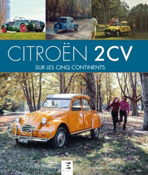 CITROEN 2 CV SUR LES 5 CONTINENTS