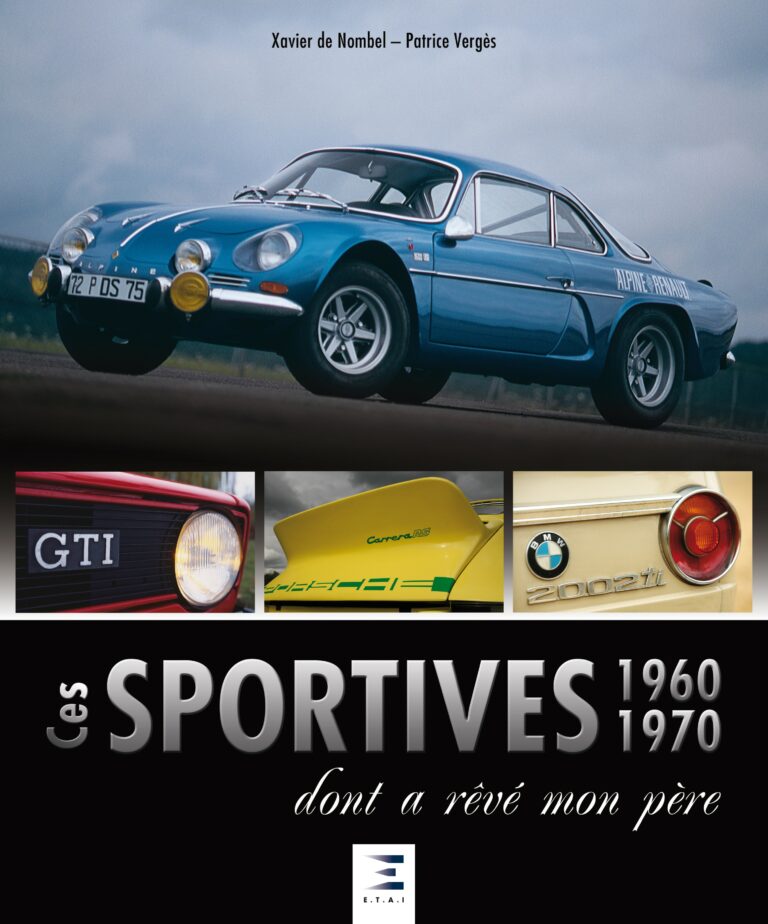 Ces sportives 1960 et 1970, dont a rêvé mon père