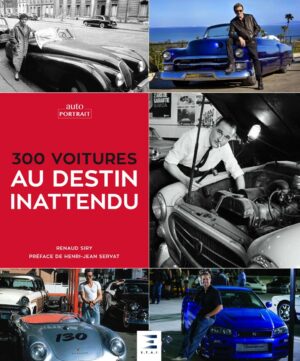 300 Voitures au destin inattendu