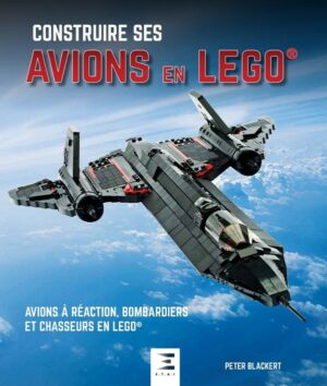 Construire ses avions en Lego