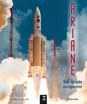 ARIANE, une épopée européenne