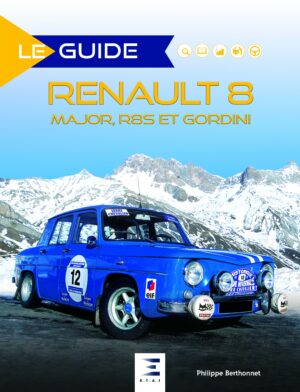 Renault 8 Major R8S et Gordini