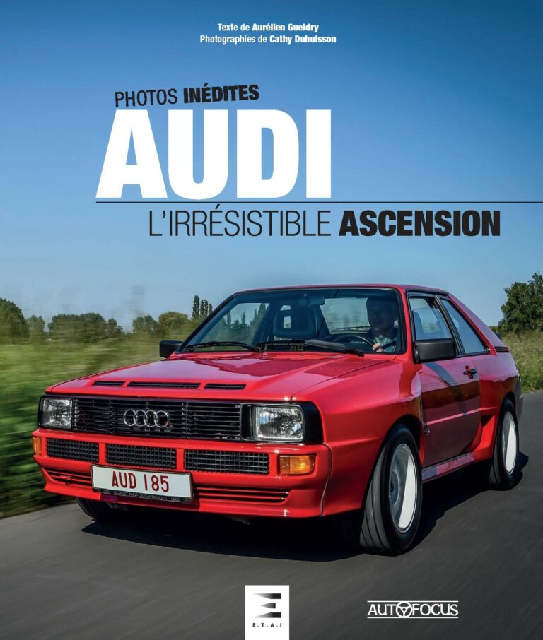 AUDI, l'irrésistible ascension