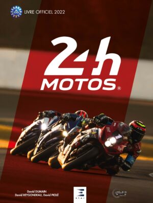 24 Heures du Mans Motos, le livre officiel 2022