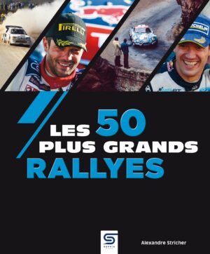 Les 50 plus grands Rallyes