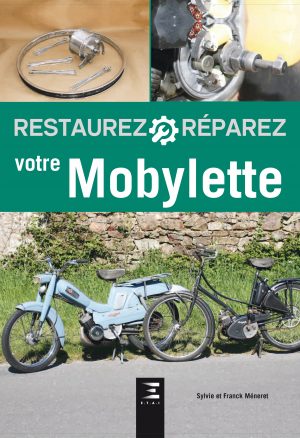 Restaurez-réparez votre Mobylette