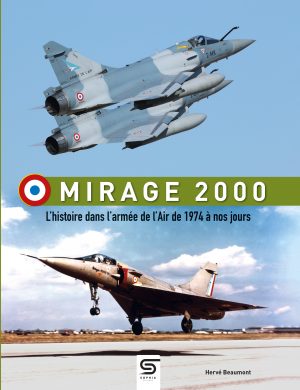 Mirage 2000, l'histoire dans l'armée de l'Air de 1974 à nos jours